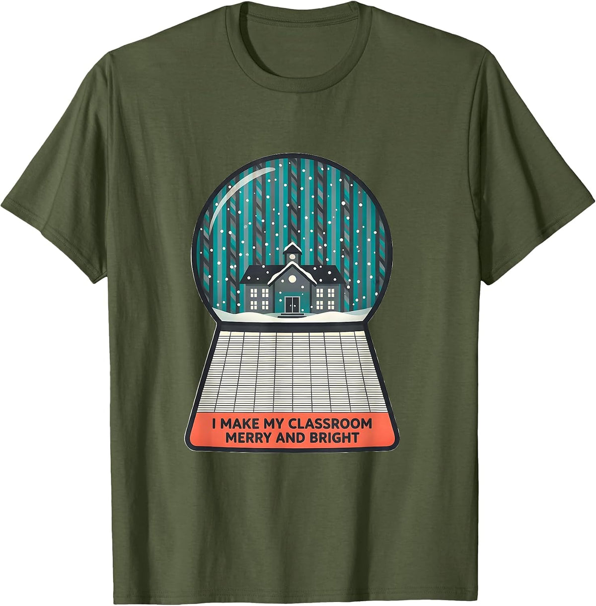 I Make My Classroom Merry And Bright Midcentury Modern T-Shirt - Olive Green