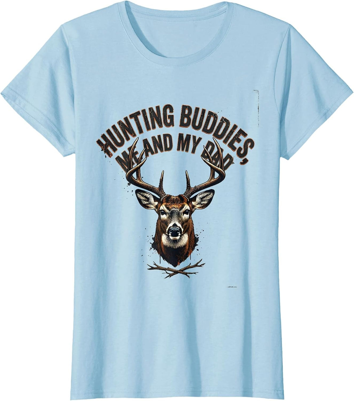 Hunting Buddies Me And My Dad Distressed Deer Hunter Gift T-Shirt - Baby Blue