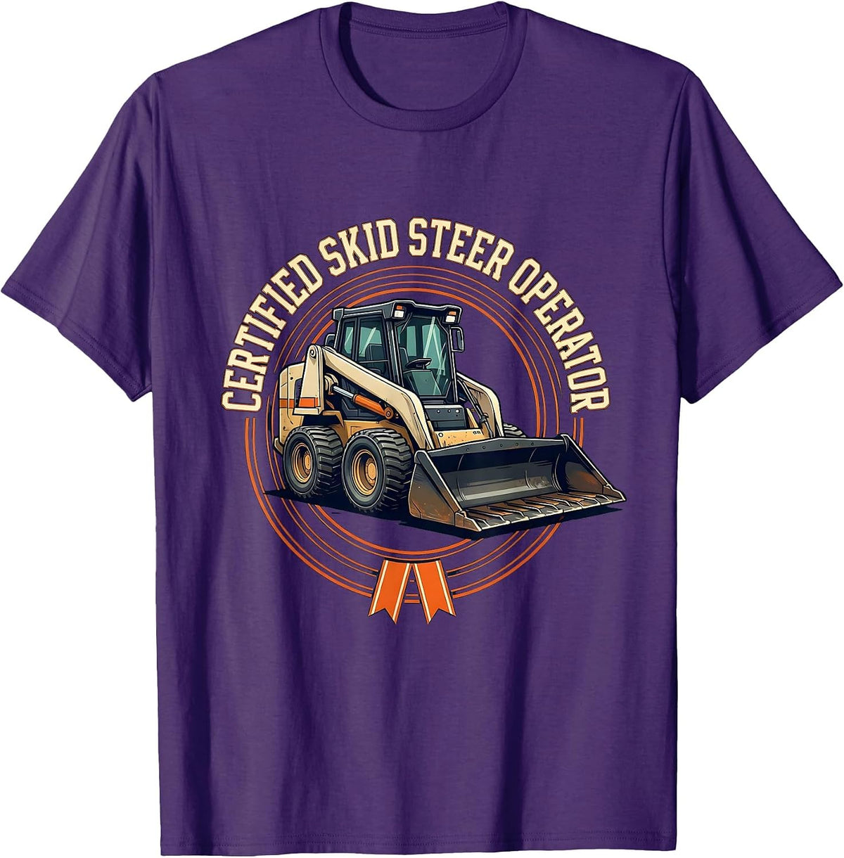 Certified Skid Steer Operator Funny Heavy Equipment Operator T-Shirt - Purple