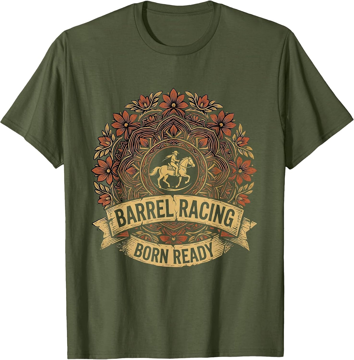 Barrel Racing Born Ready Rodeo Design T-Shirt - Olive Green