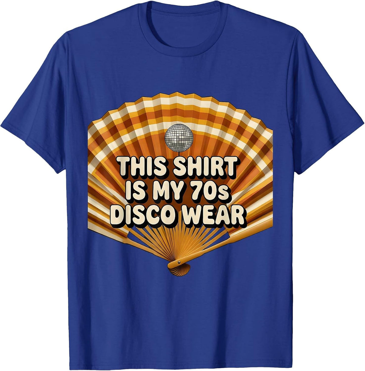 Men's This Shirt Is My 70s Disco Wear Retro Funny Party Costume T-Shirt - Royal Blue