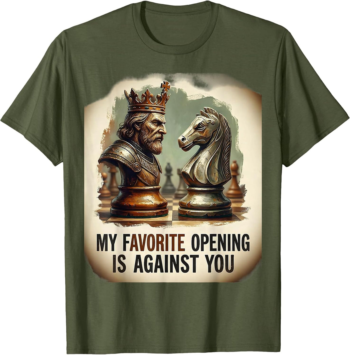 My Favorite Opening Is Against You Funny Vintage Chess Gift T-Shirt - Olive Green