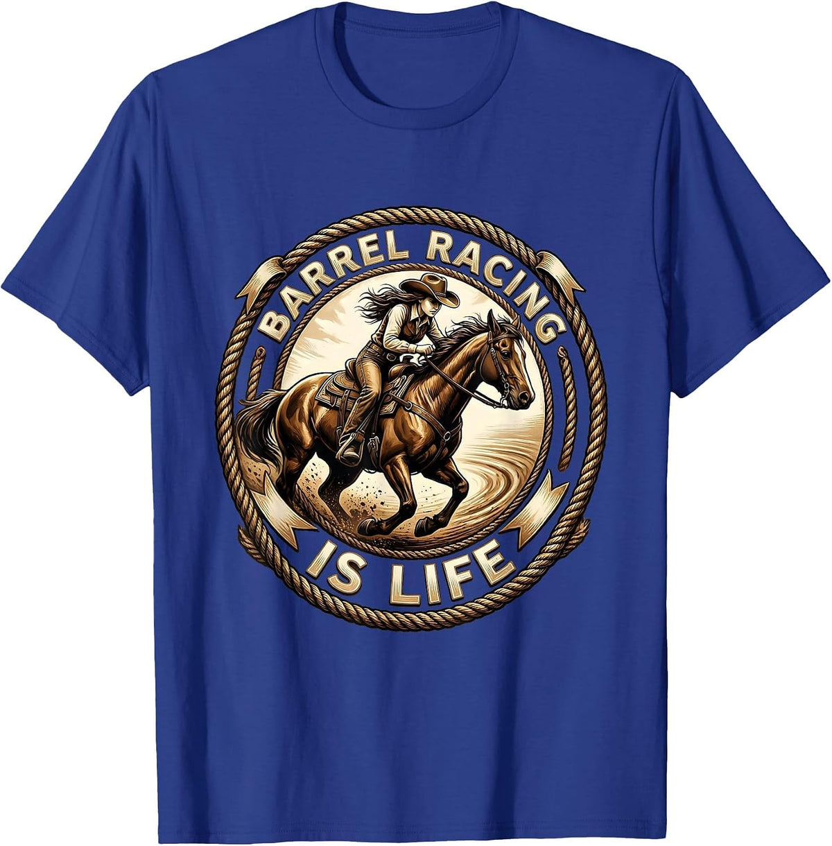 Barrel Racing Is Life Rodeo Design T-Shirt - Royal Blue