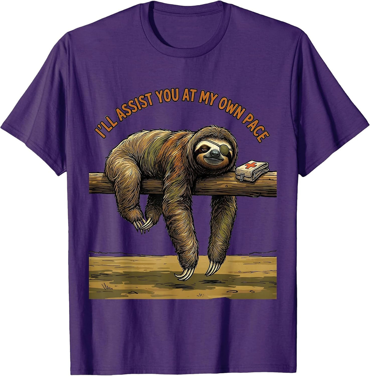 I'll Assist You At My Own Pace Funny Sloth Animal Lover T-Shirt - Purple