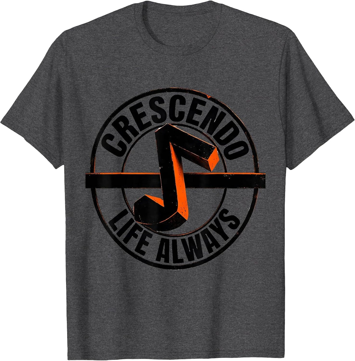 Crescendo Life Always Music Teacher Design T-Shirt - Dark Heather Grey