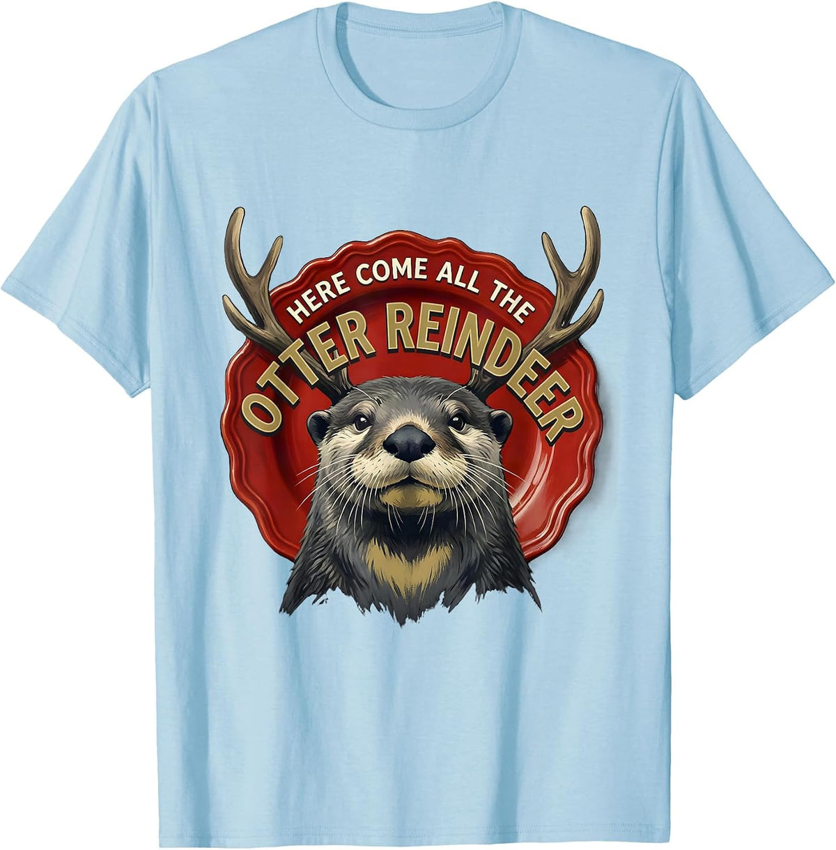 Men's Here Come All The Otter Reindeer Funny Otter Lover Christmas T-Shirt - Baby Blue