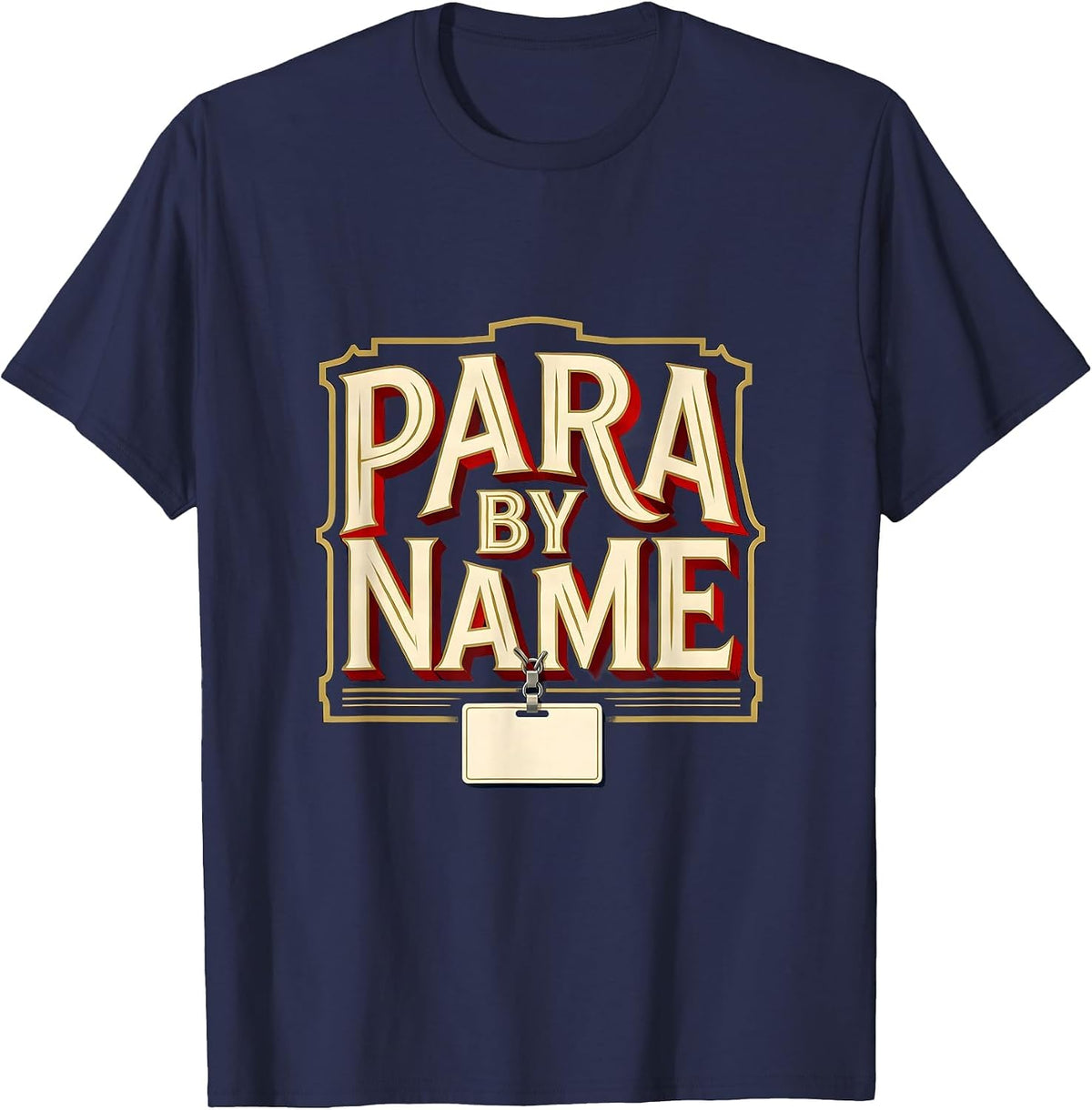 Para By Name Sign Painter Showcard Paraprofessional T-Shirt - Navy Blue