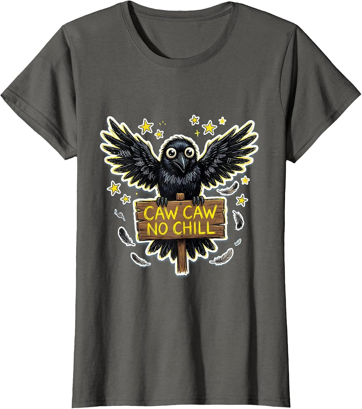 Women's Caw Caw No Chill Funny Crow Design T-Shirt - Asphalt Grey