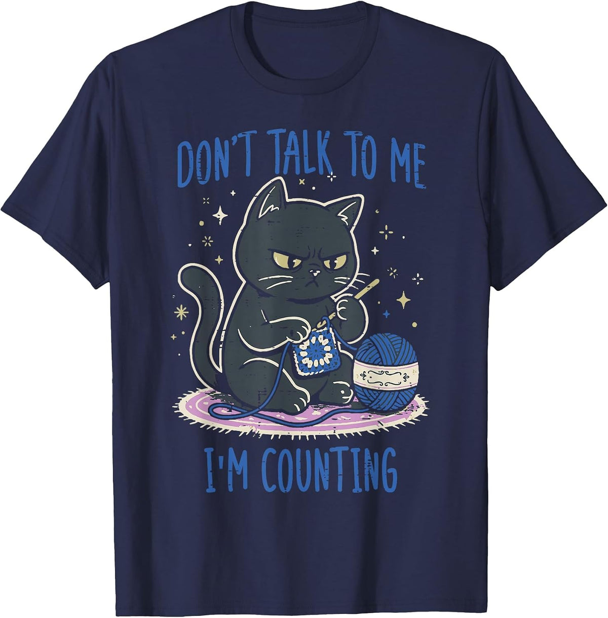 Cat Crochet Dont Talk to Me Im Counting Funny Knitting Women T-Shirt - Navy Blue