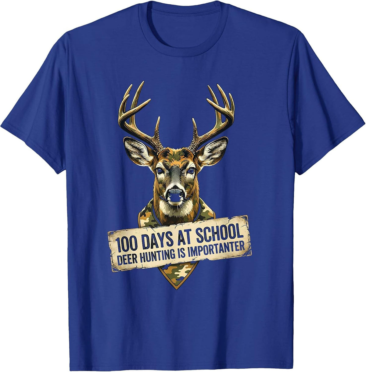 Men's 100 Days At School Deer Hunting Is Importanter Camo T-Shirt - Royal Blue
