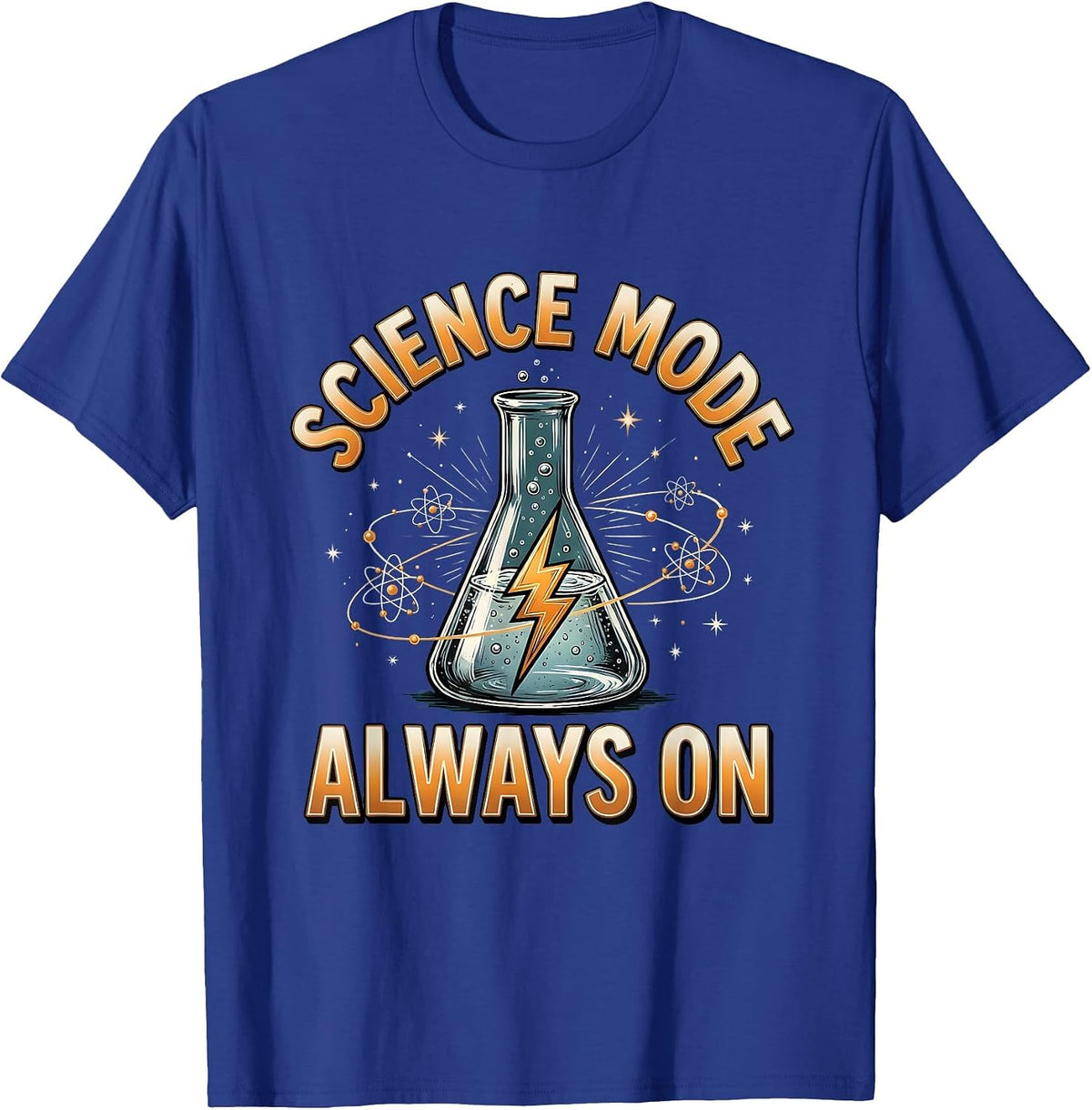 Science Mode Always On Back to School Teacher T-Shirt - Royal Blue