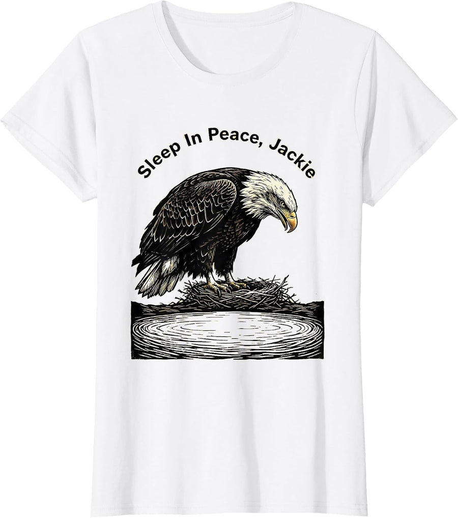 Women's Sleep In Peace, Jackie Bald Eagle Memorial Tribute Wildlife T-Shirt - White