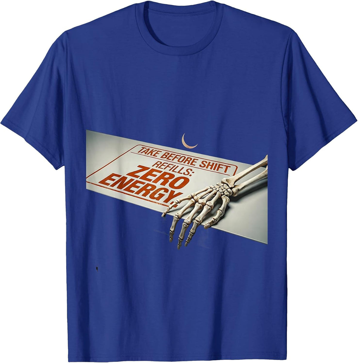 Take Before Shift Refills Zero Energy Funny Pharmacy Tech T-Shirt - Royal Blue