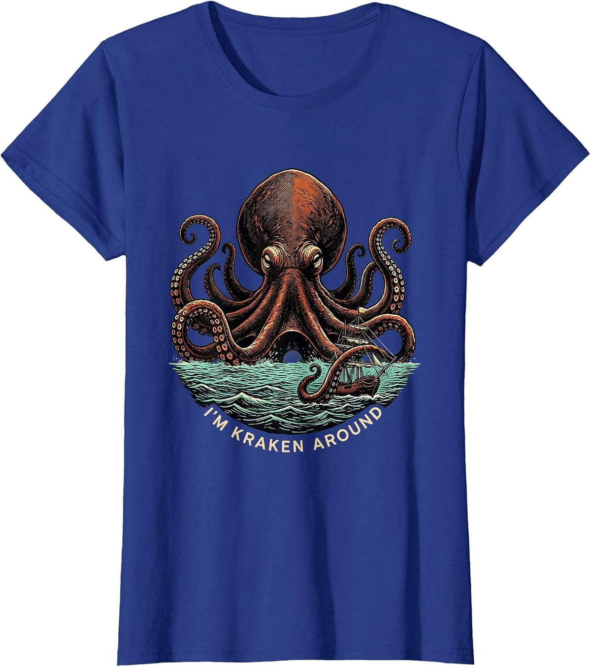 Women's I'm Kraken Around Vintage Octopus Sea Monster Ocean Lover T-Shirt - Royal Blue