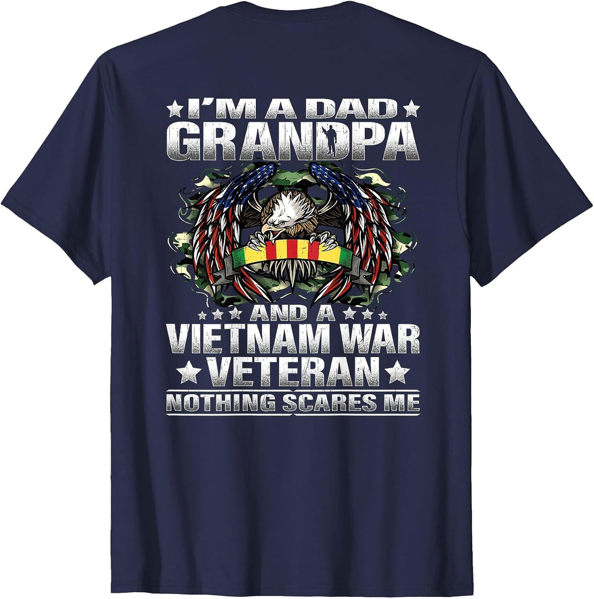 I'm a Dad Grandpa and a Vietnam Veteran Nothing Scares Me T-Shirt - Navy Blue