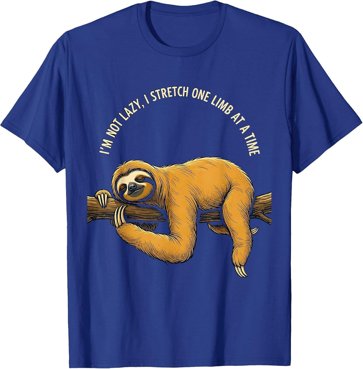 Men's I'm Not Lazy, I Stretch One Limb At A Time Funny Sloth T-Shirt - Royal Blue