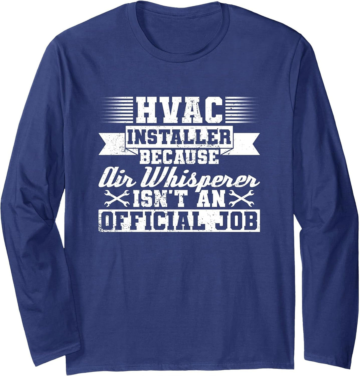 HVAC Installer Design for A HVAC Technician Long Sleeve T-Shirt - Adult Unisex Navy Blue