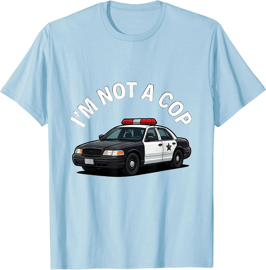 Men's I'm Not A Cop Funny Police Officer Costume Gift T-Shirt - Baby Blue