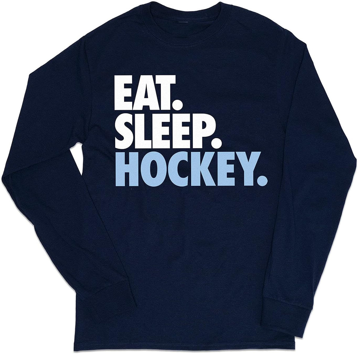 ChalkTalkSPORTS Hockey Long Sleeve Shirt - Eat Sleep - Youth & Adult - Navy