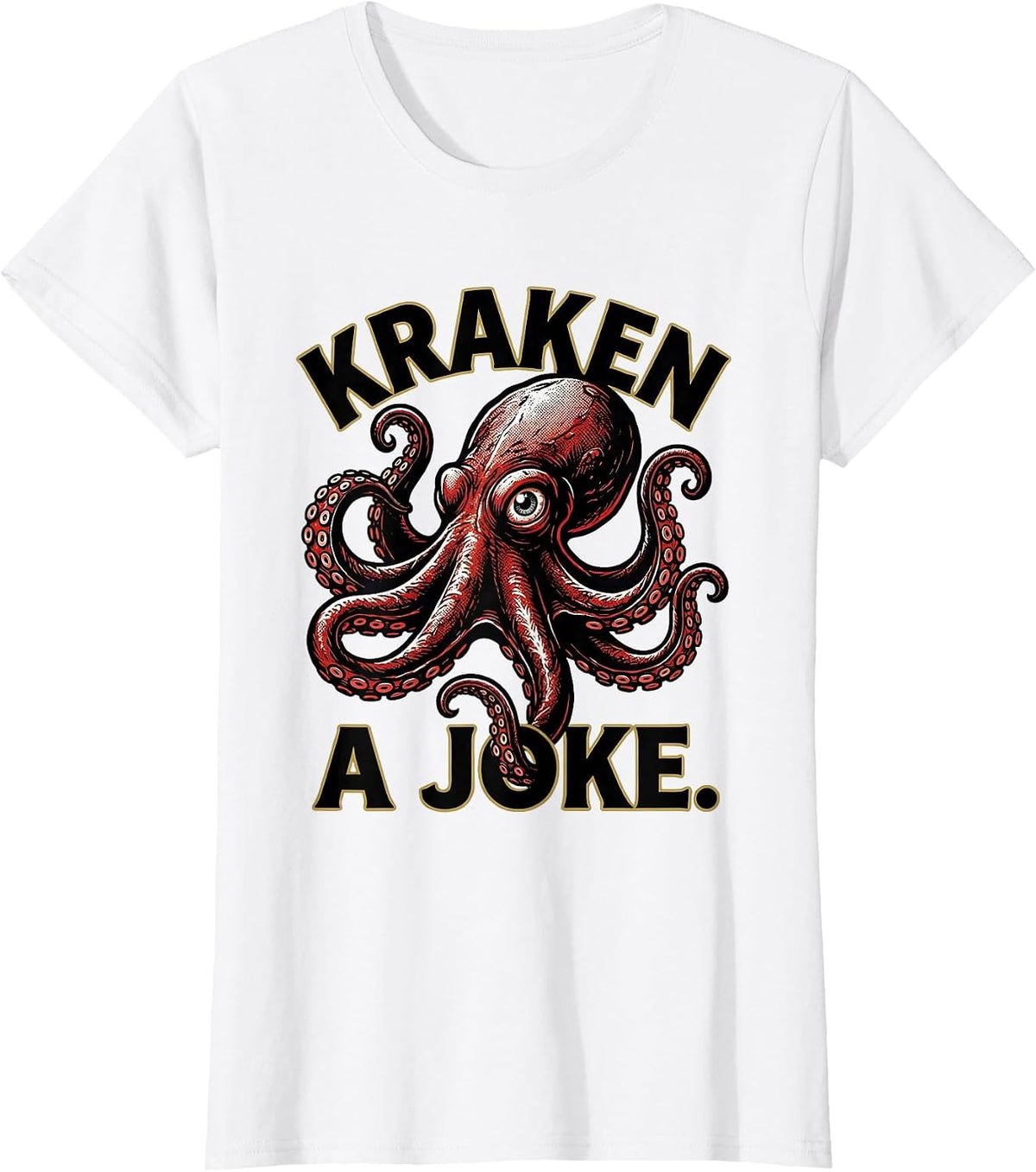 Kraken A Joke Tattoo Octopus Lover Sea Monster Humor T-Shirt - White