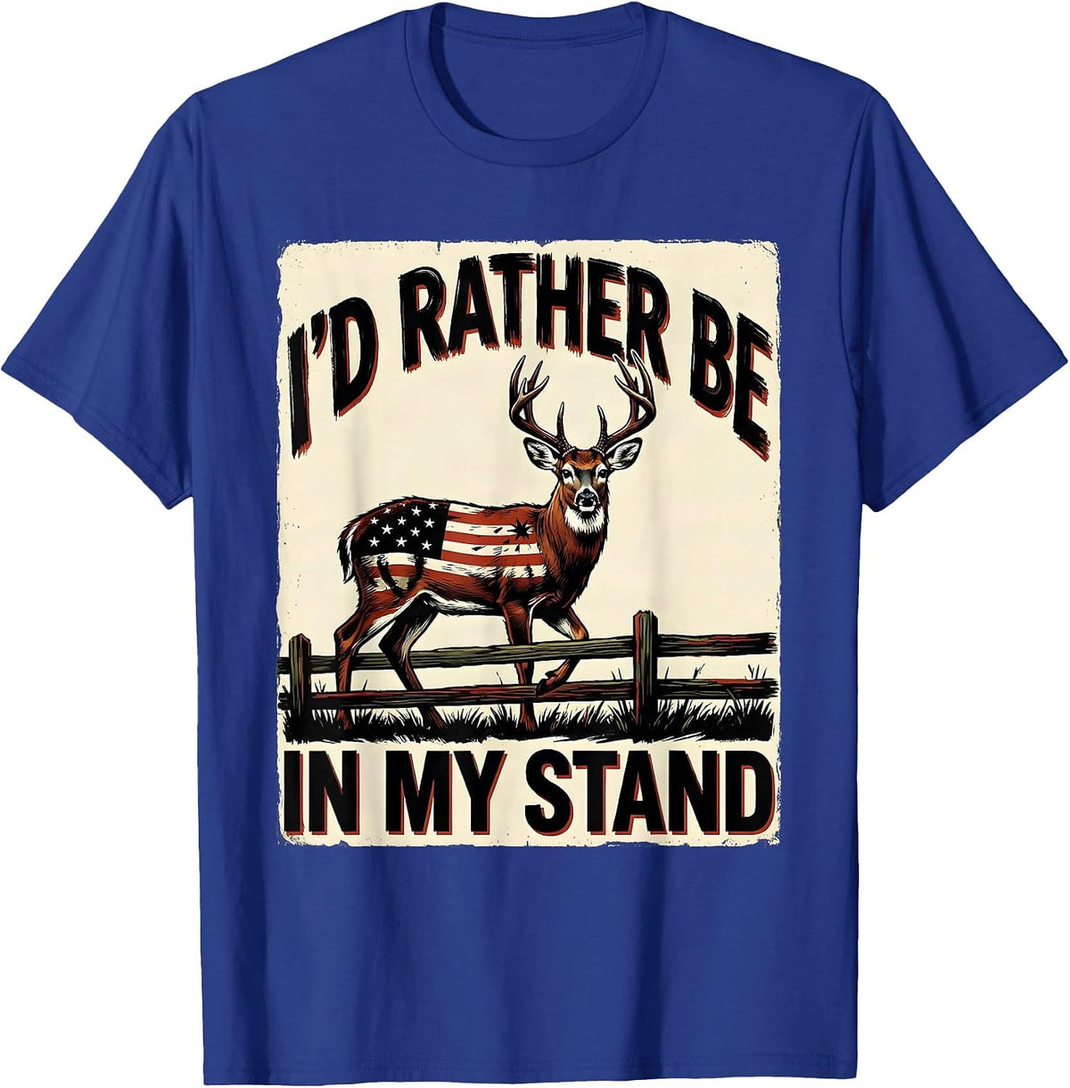 I'd Rather Be In My Stand Funny Hunting Dad Deer Hunter T-Shirt - Royal Blue
