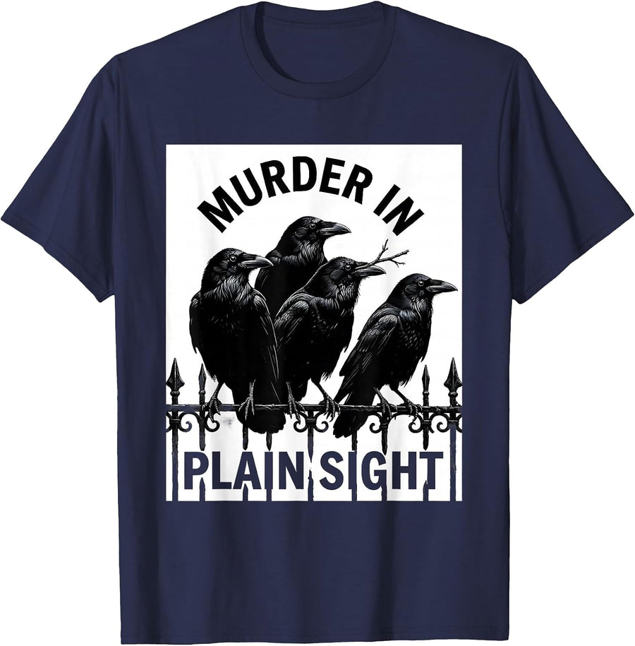 Murder In Plain Sight Dark Humor Crow Lover Gothic Raven Pun T-Shirt - Navy Blue