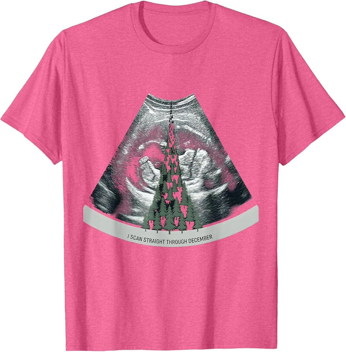 Men's I Scan Straight Through December Funny Sonographer T-Shirt - Pink Heather