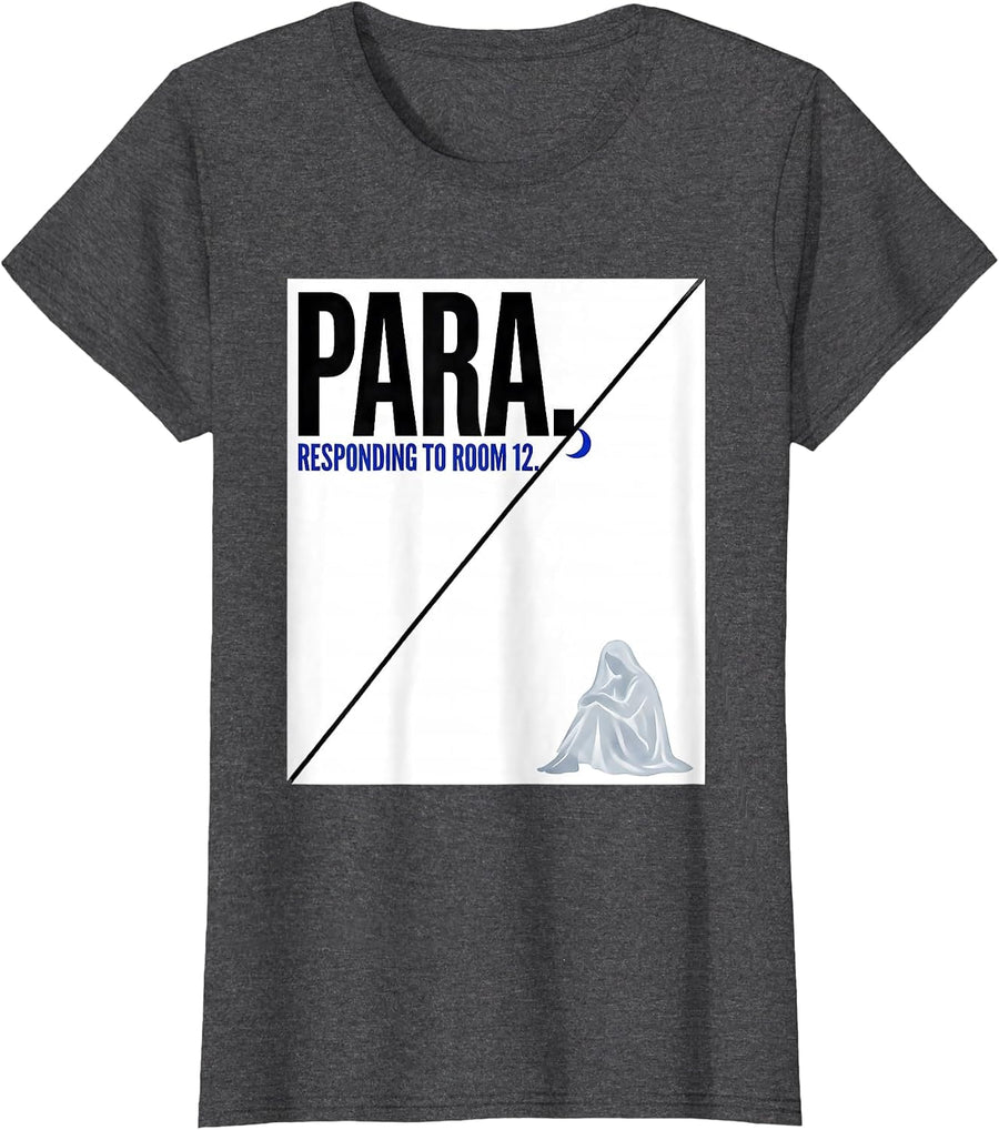 Women's Para Responding To Room 12 Funny Para Normal Activities SPED T-Shirt - Dark Heather Grey