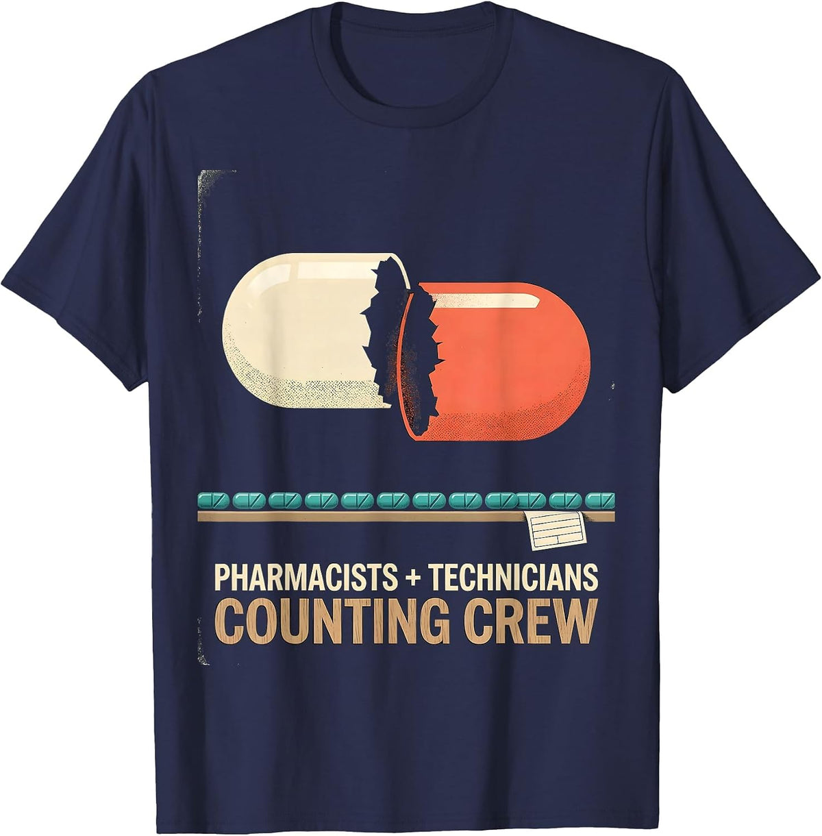 Men's Pharmacists + Technicians, Counting Crew Funny T-Shirt - Navy Blue