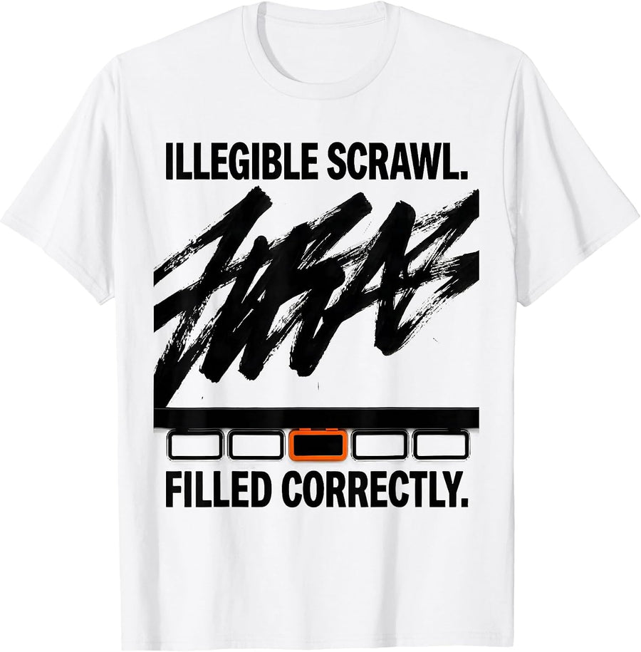 Men's Illegible Scrawl Filled Correctly Cute Pharmacy Tech Humor T-Shirt - White