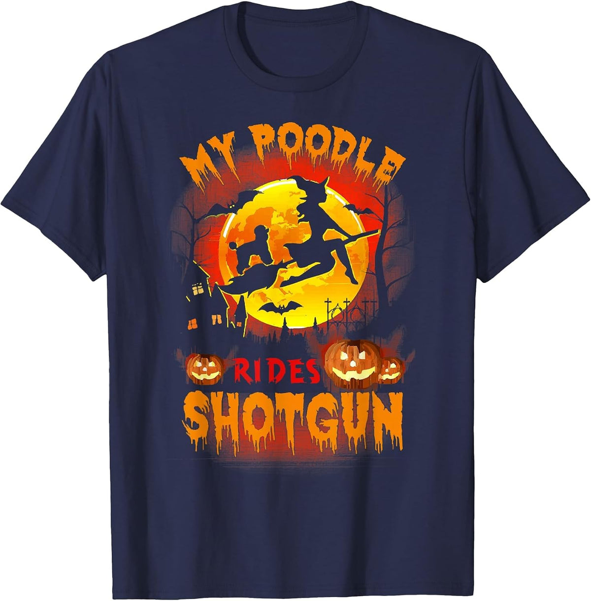 My Poodle Rides Shotgun Funny Halloween Dog Lover T-Shirt - Navy Blue