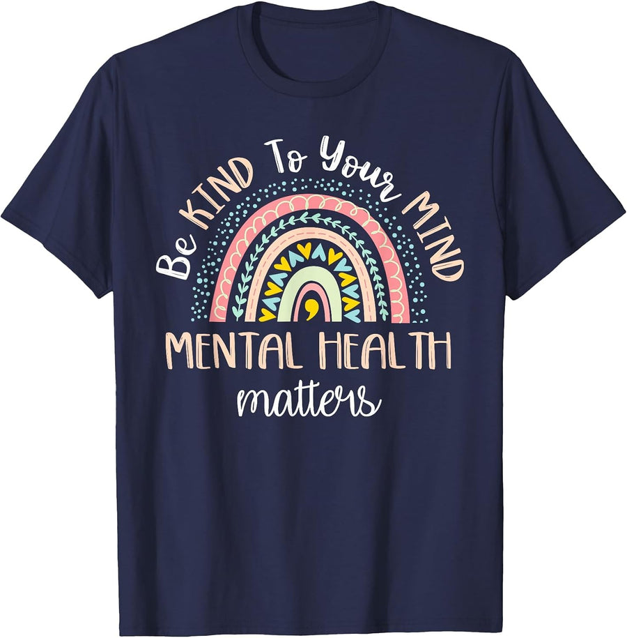 Be Kind to Your Mind Mental Health Matters Awareness T-Shirt - Navy Blue