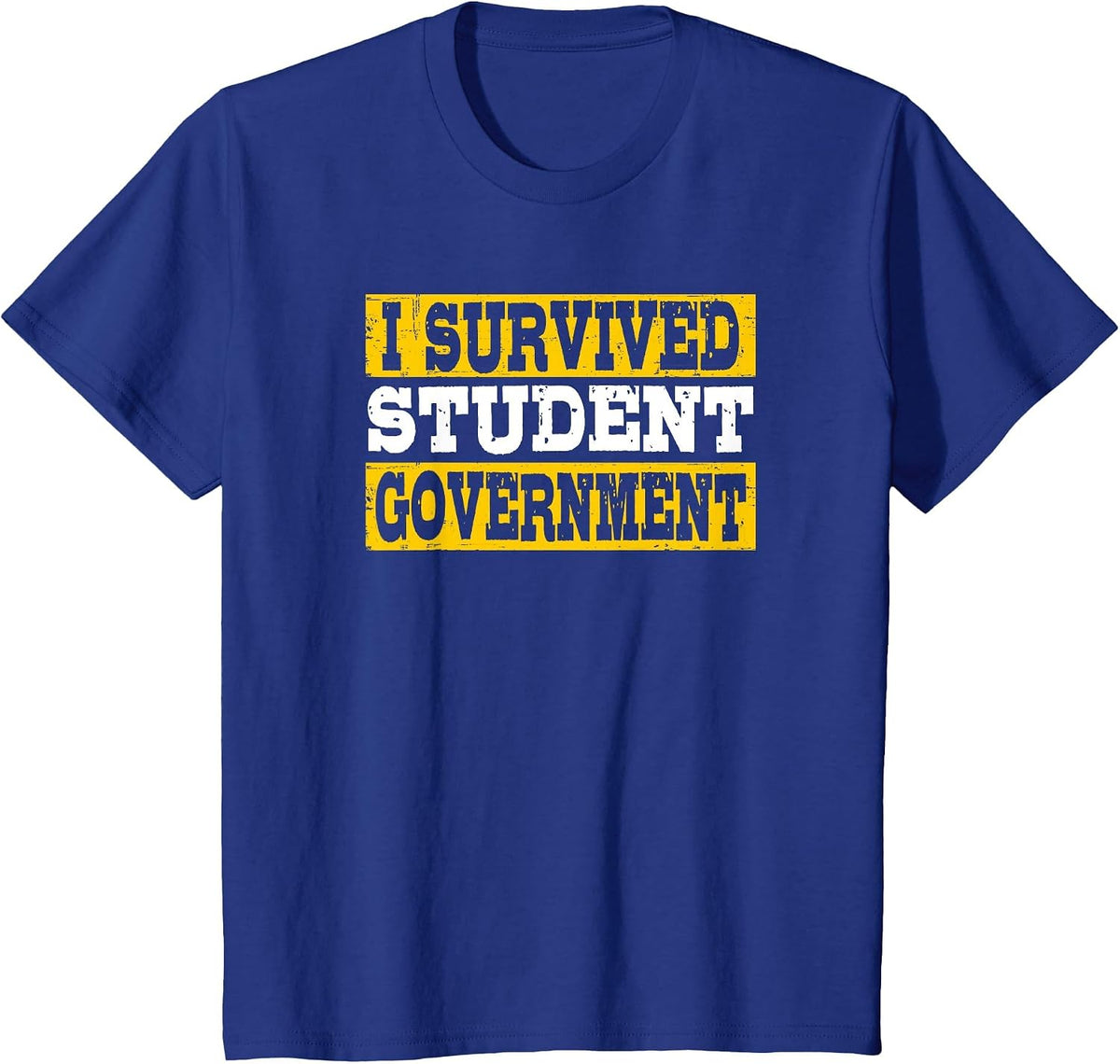 I Survived Student Government T-Shirt - Royal Blue