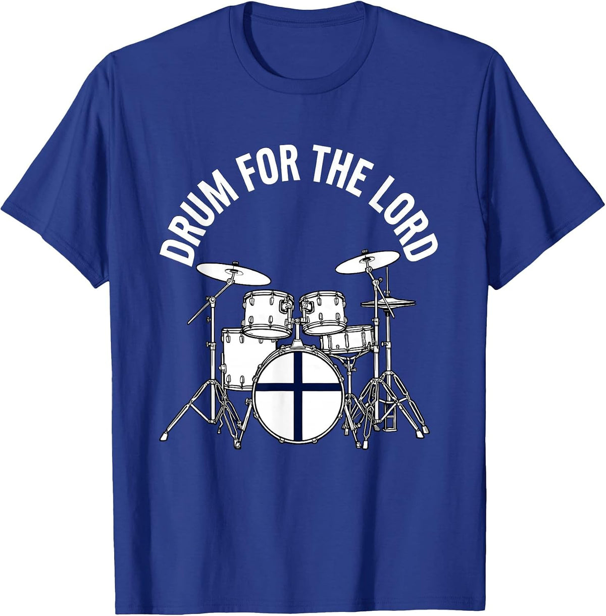 Men's Drum For The Lord Religious Drum Set Design T-Shirt - Royal Blue