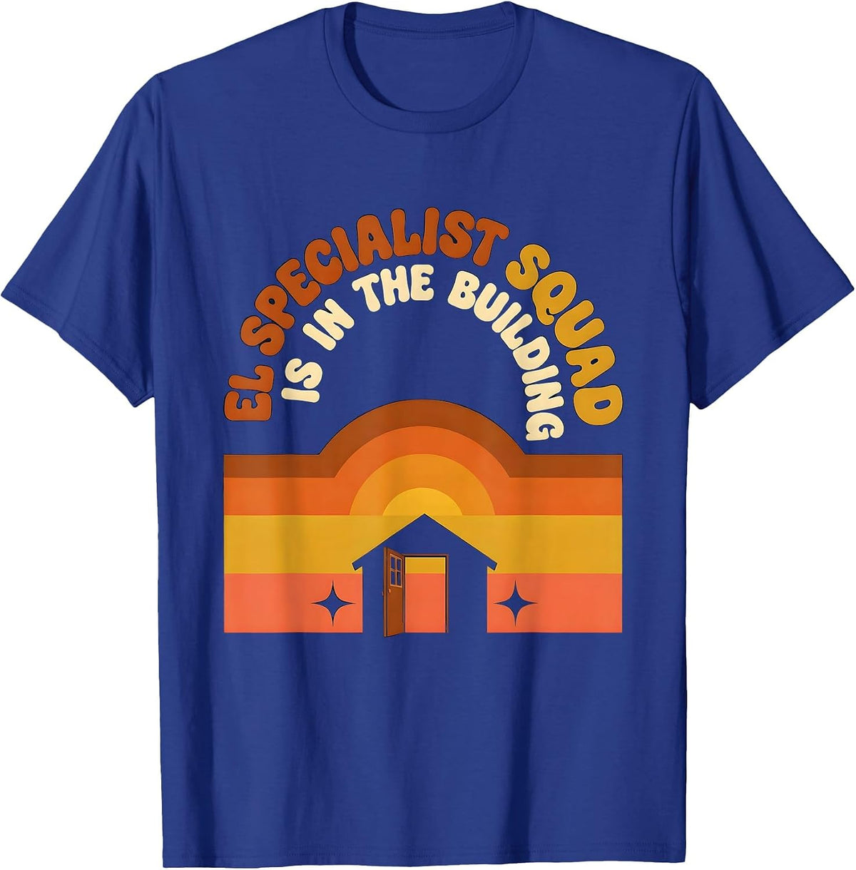 EL Specialist Squad Is In The Building Retro 70s School T-Shirt - Royal Blue