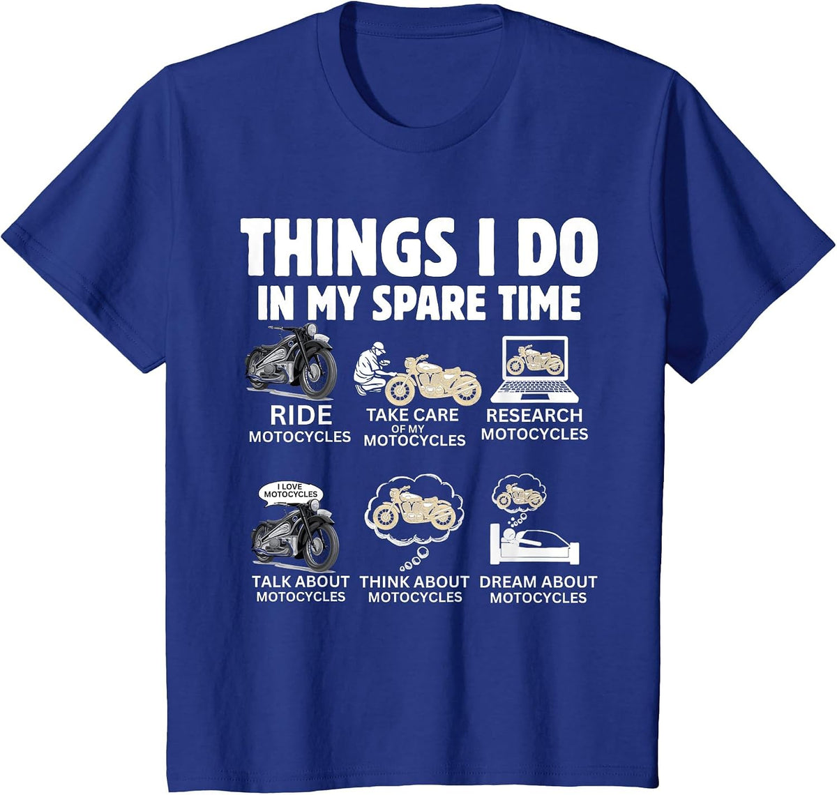 Things I Do in My Spare Time - Biker Motorcycle Rider Riding T-Shirt - Royal Blue