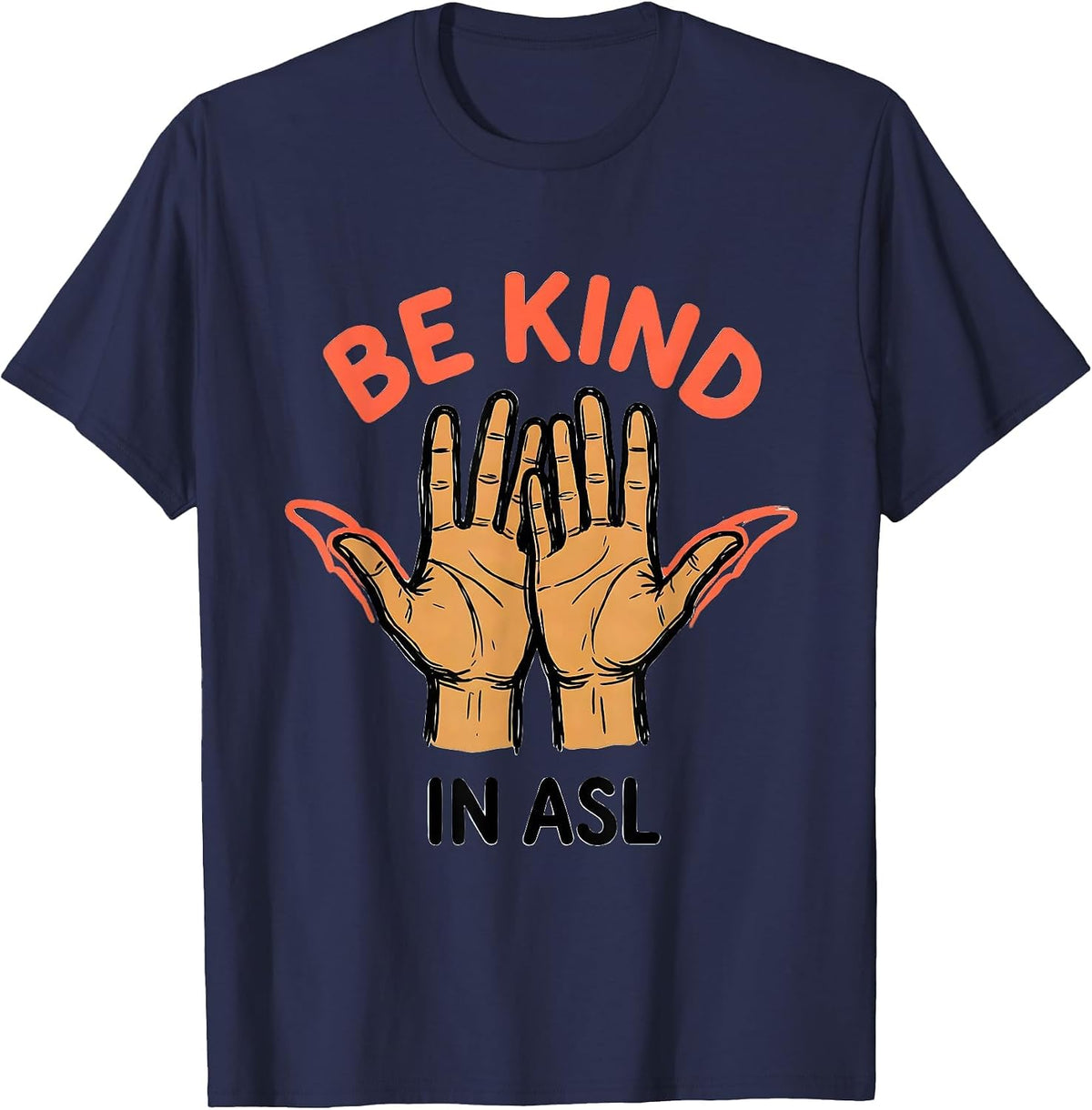 Men's Be Kind in ASL Sign Language Teacher Deaf Awareness T-Shirt - Navy Blue