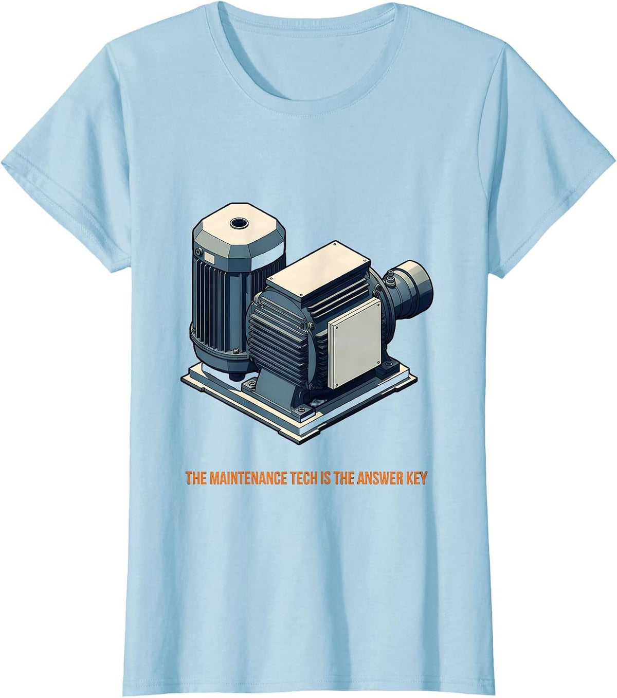 The Maintenance Tech Is The Answer Key Funny HVAC Technician T-Shirt - Baby Blue