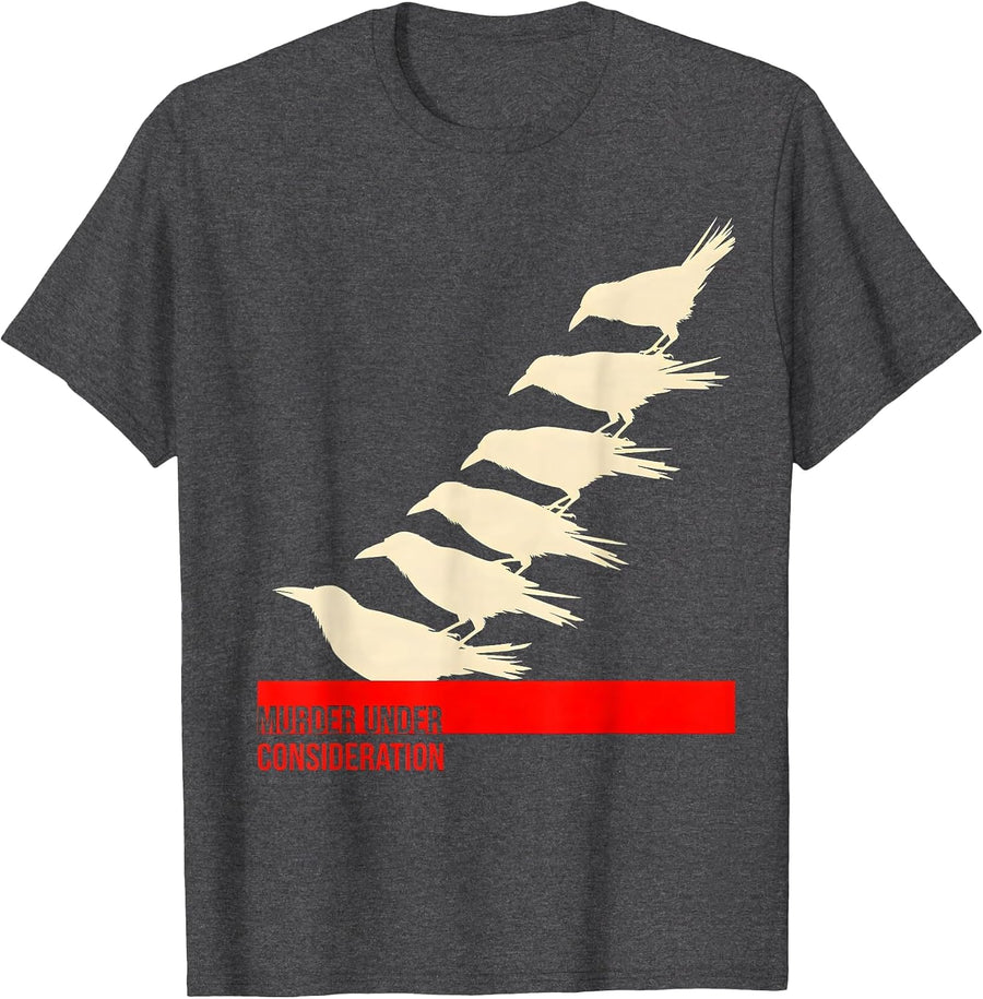 Men's Murder Under Consideration Dark Humor Crow Raven Bird Lover T-Shirt - Dark Heather Grey