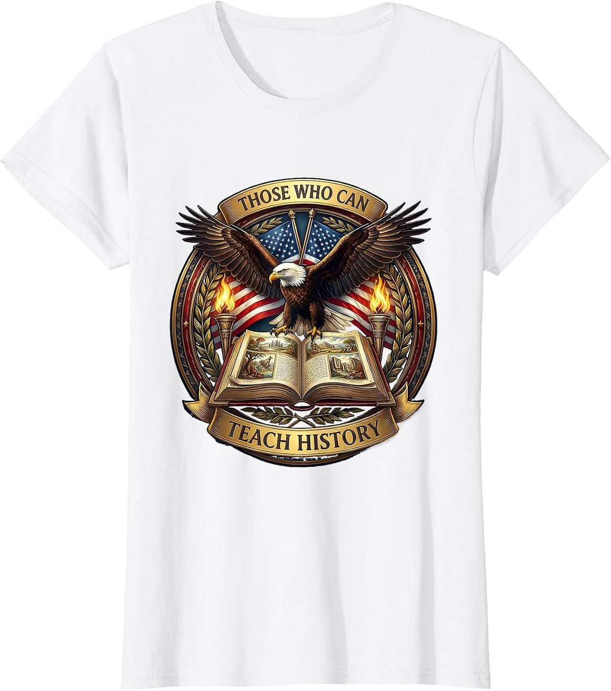 Those Who Can Teach History Educator Design T-Shirt - White