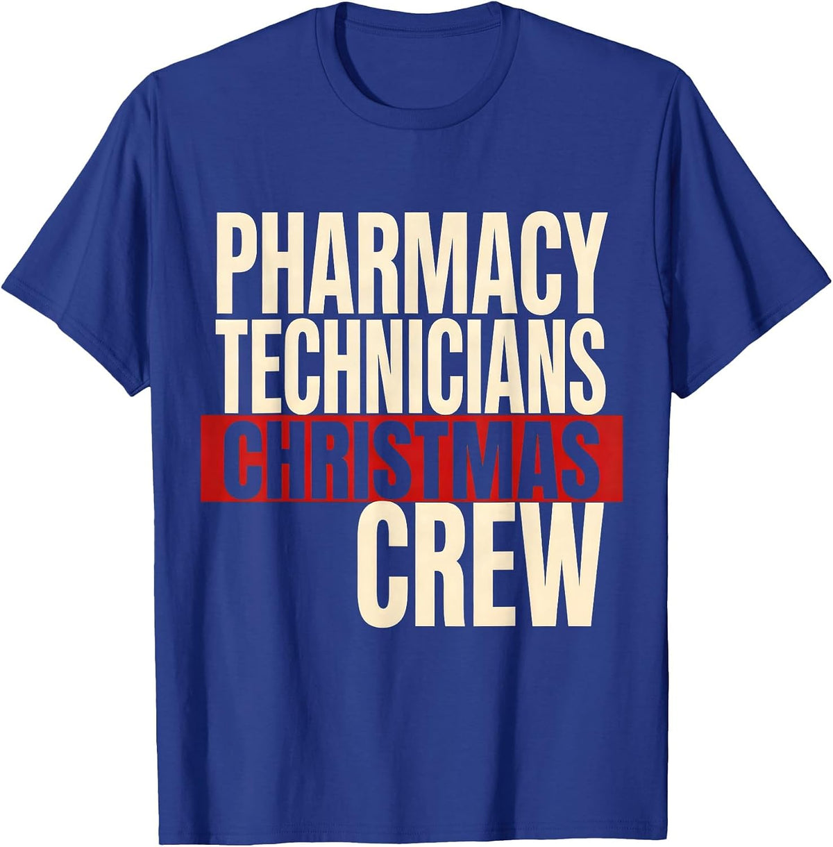 Men's Pharmacy Technicians Christmas Crew Funny Pharmacy Tech T-Shirt - Royal Blue