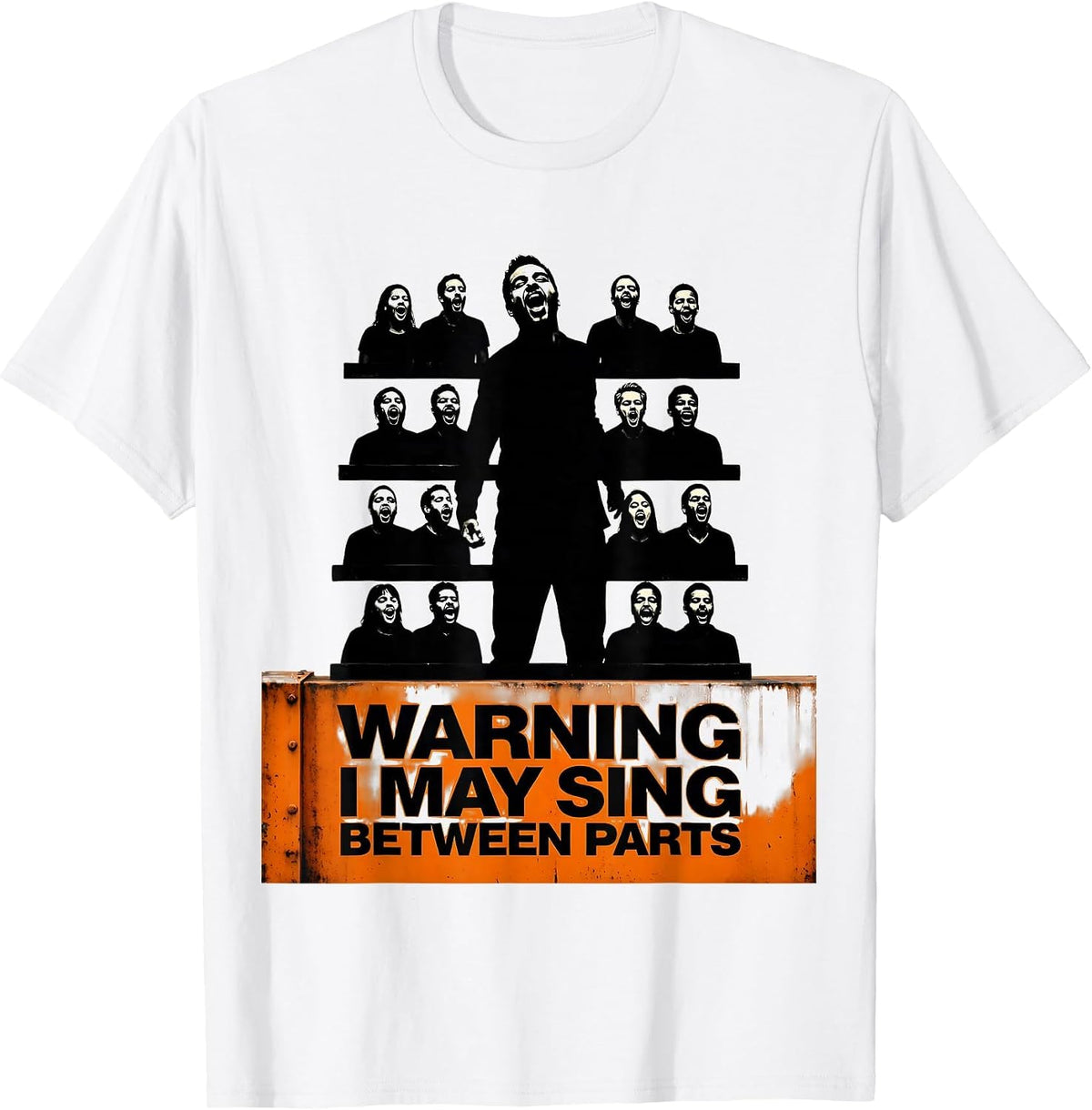 Men's Warning: I May Sing Between Parts Funny Choir Member Singer T-Shirt - White