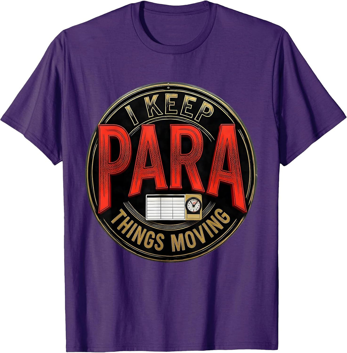 I Keep Para Things Moving Funny Paraprofessional T-Shirt - Purple