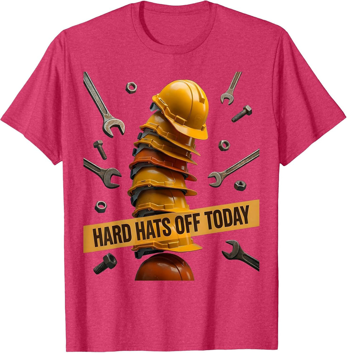 Hard Hats Off Today Labor Day Celebration Design T-Shirt - Red Heather