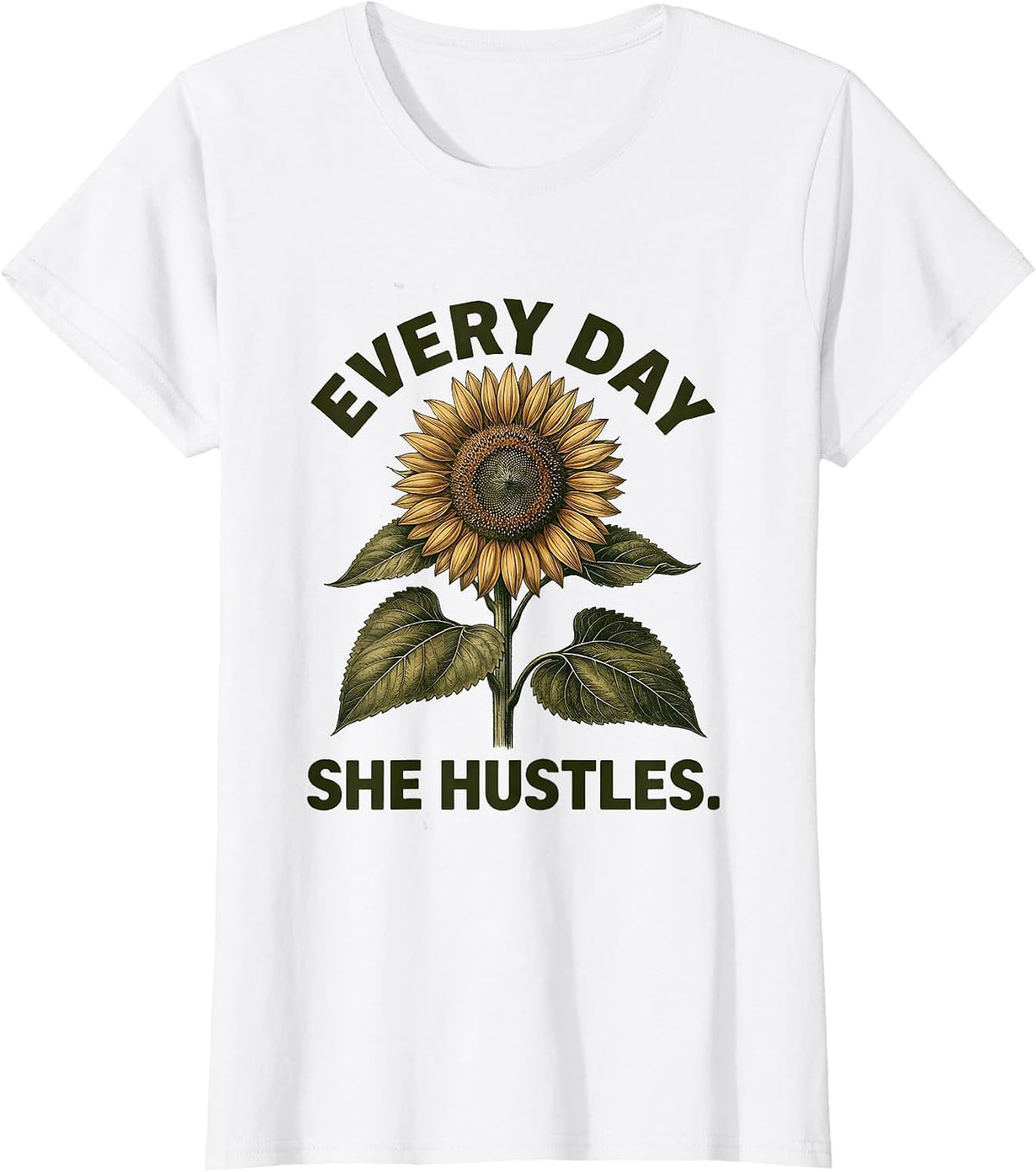 Every Day She Hustles Labor Day Graphic Design T-Shirt - White