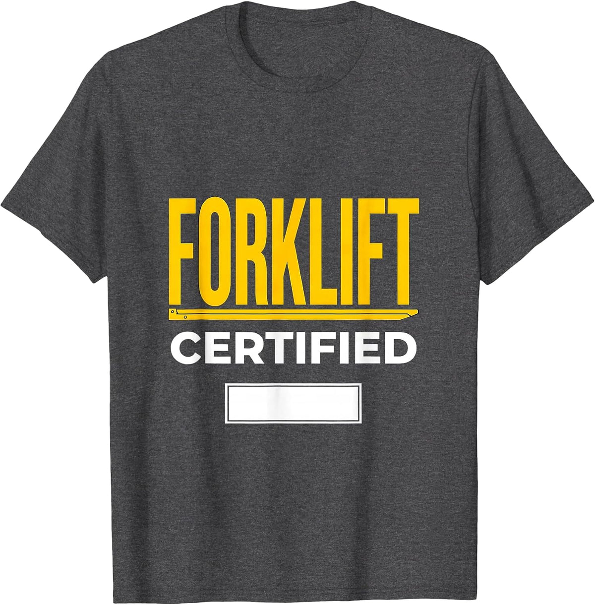 Men's Forklift Certified Funny Construction Worker Gag Gift T-Shirt - Dark Heather Grey