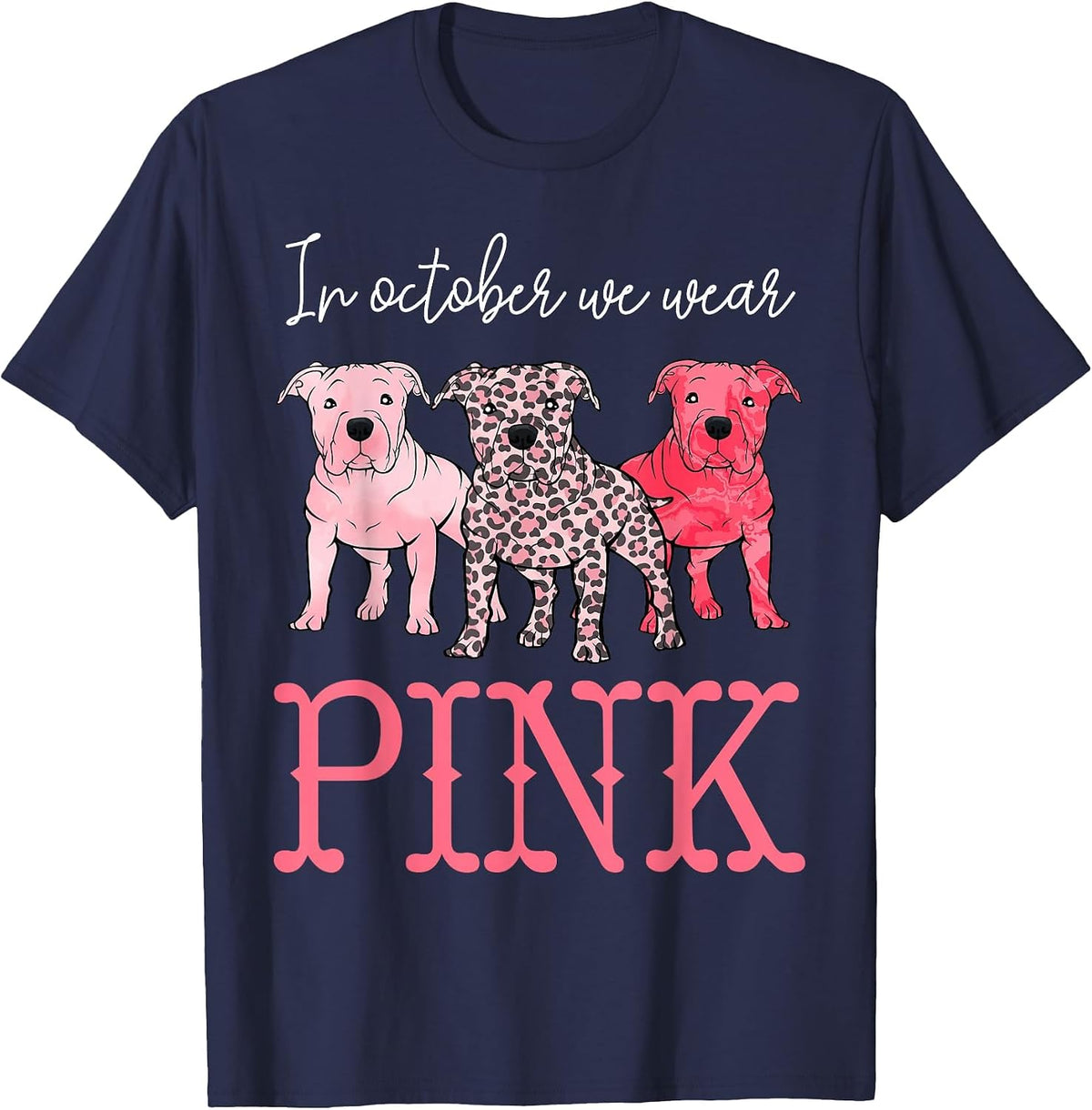 in October We Wear Pink Breast Cancer Awareness Pitbull Dog T-Shirt - Navy Blue
