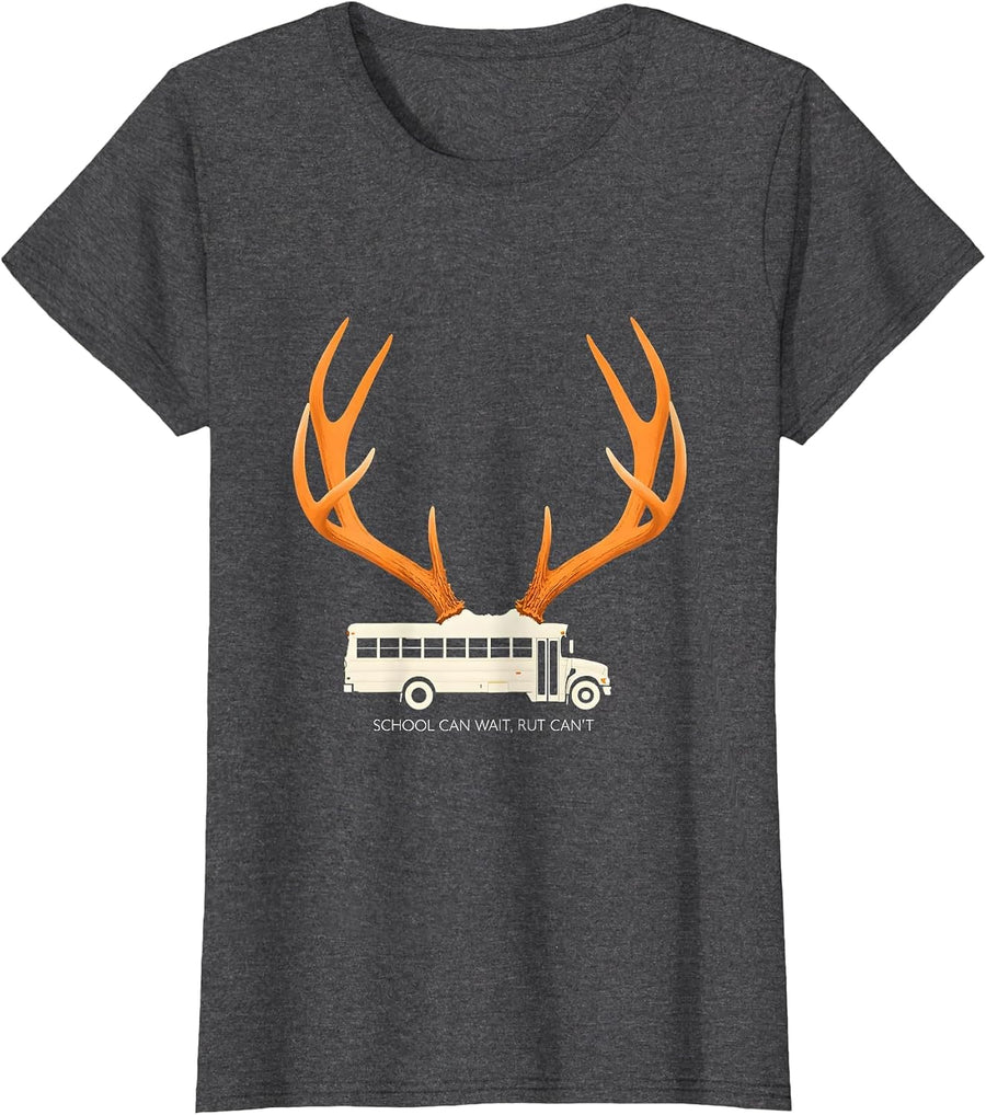 Women's School Can Wait Rut Can't Funny Deer Hunting Camo Dad Humor T-Shirt - Dark Heather Grey