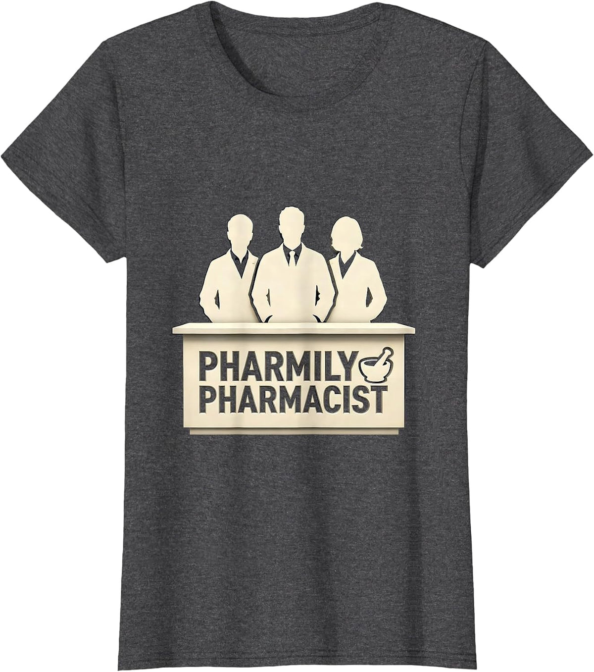 Women's Pharmily Pharmacist Funny Pharmacist Pharmacy Tech Crew T-Shirt - Dark Heather Grey