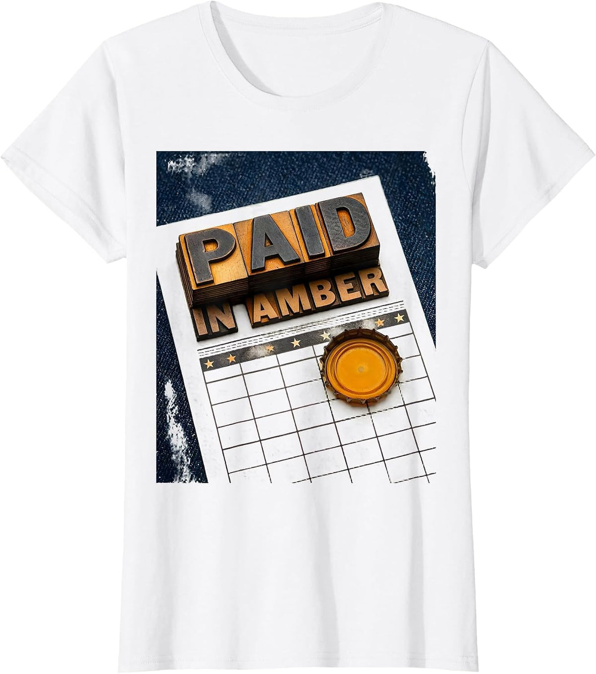 Paid In Amber Funny Beer Lover Labor Day Weekend Cookout T-Shirt - White